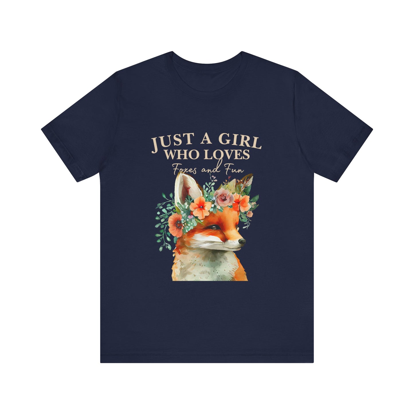 Just a Girl Who Loves Foxes Tee | Cute Animal Lovers Shirt, Gift for Her, Nature Tee, Floral T-Shirt, Birthday Gift