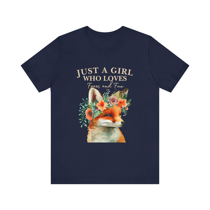 Just a Girl Who Loves Foxes Tee | Cute Animal Lovers Shirt, Gift for Her, Nature Tee, Floral T-Shirt, Birthday Gift