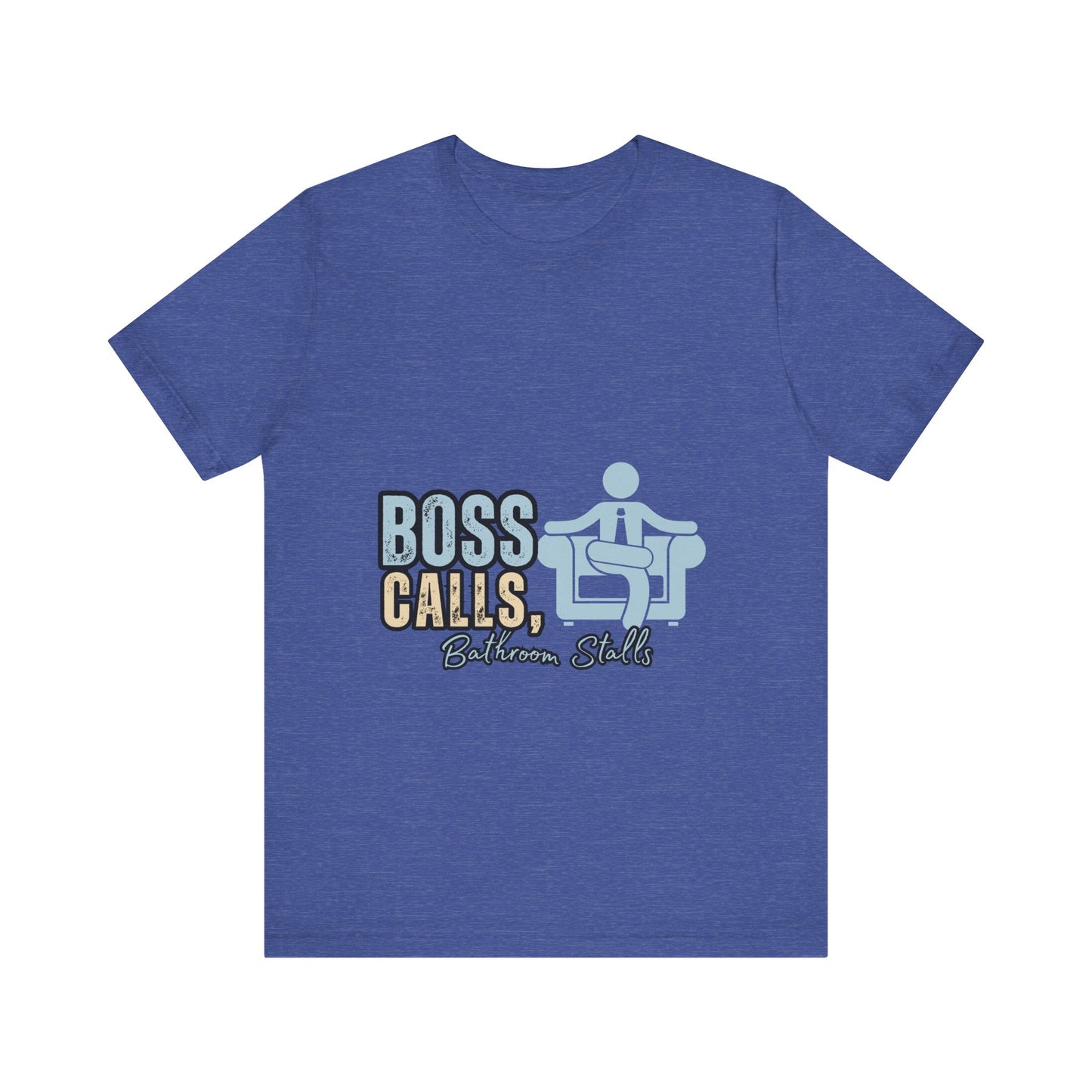 Funny Boss Calls Tee, Office Humor Shirt, Unisex Tee, Gift for Coworkers, Casual Wear, Work From Home Apparel