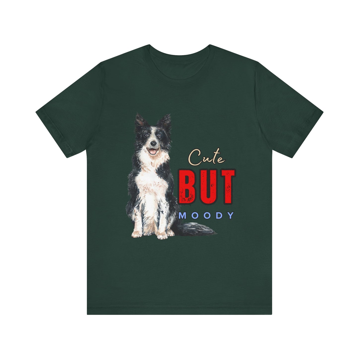 Cute but Moody Dog Tee, Pet Lover T-Shirt, Animal Graphic Shirt, Gift for Dog Owners, Fun Casual Wear