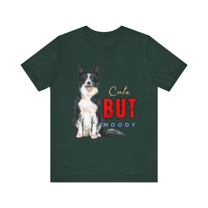 Cute but Moody Dog Tee, Pet Lover T-Shirt, Animal Graphic Shirt, Gift for Dog Owners, Fun Casual Wear