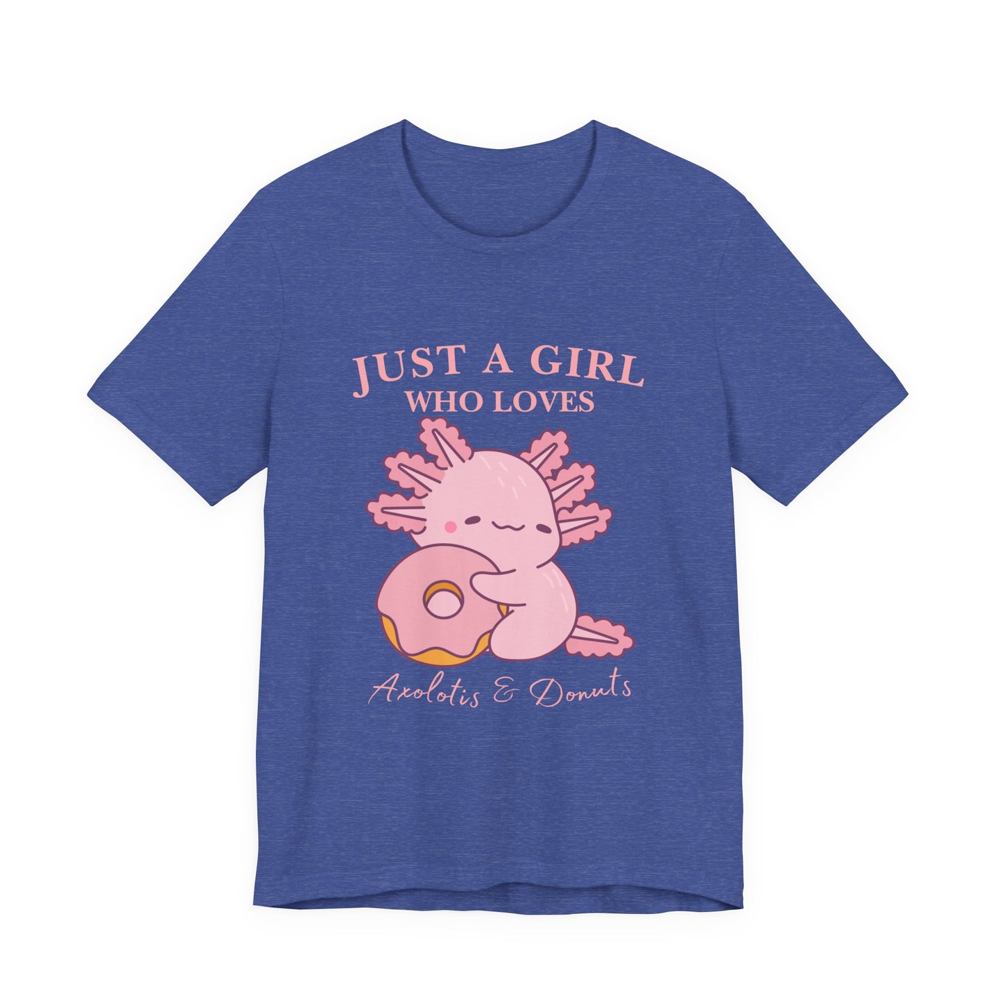 Just a Girl Who Loves Donuts Tee, Cute Graphic T-Shirt, Foodie Gift, Unisex Short Sleeve Shirt, Doughnut Lover Apparel, Fun Casual Wear, Axolotis Tee