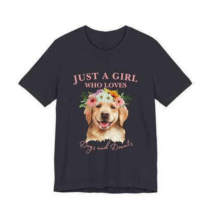 Just a Girl Who Loves Dogs and Donuts Tee - Cute Pet Lover Shirt, Gifts for Dog Moms, Birthday Gift, Casual Wear, Floral Design