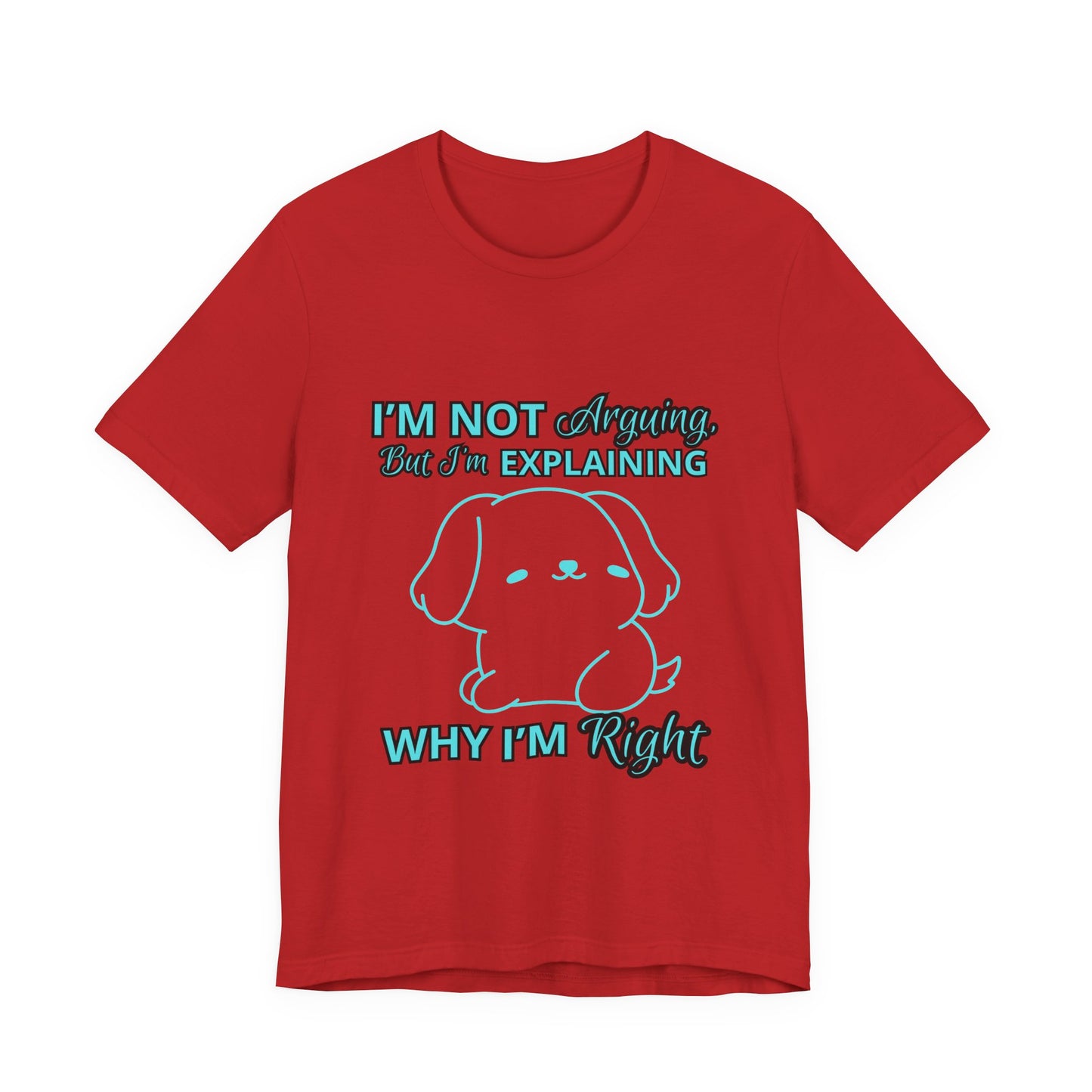 Funny Explaining Dog T-Shirt, Unisex Tee for Dog Lovers, Humor Shirt, Cute Pet Gift, Everyday Wear, Animal Lover Shirt