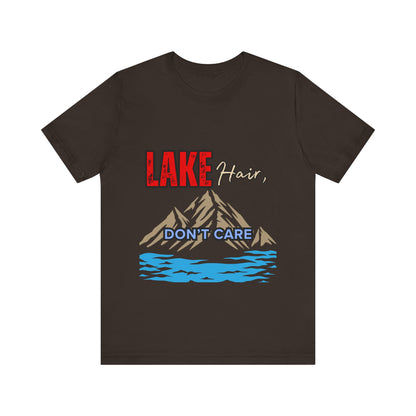 Lake Hair Don't Care Tee - Unisex T-Shirt for Nature Lovers, Outdoor Activities, Lake Trips, Gift for Him/Her, Vacation Essentials