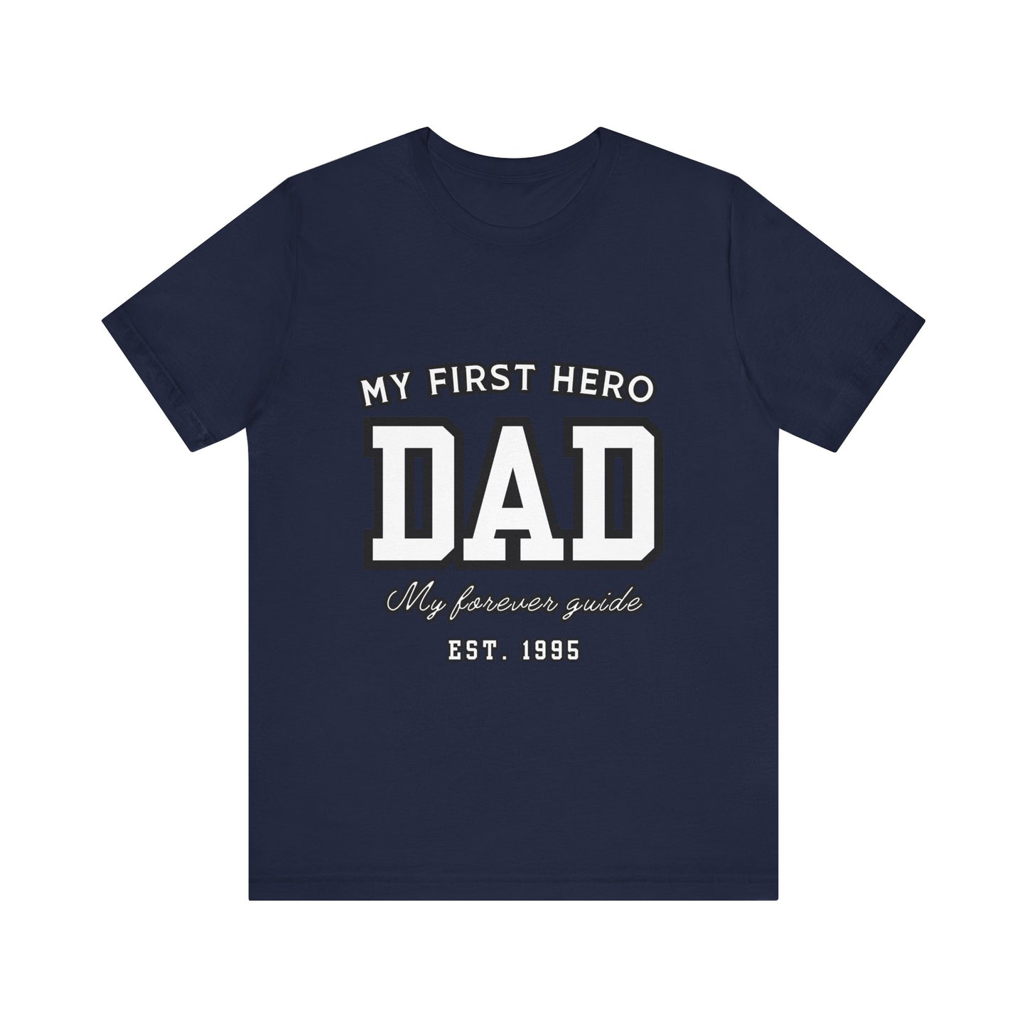 Dad Hero T-Shirt, Father's Day Gift, Unisex Tee, Family Love Shirt, Dad Appreciation, Casual Wear