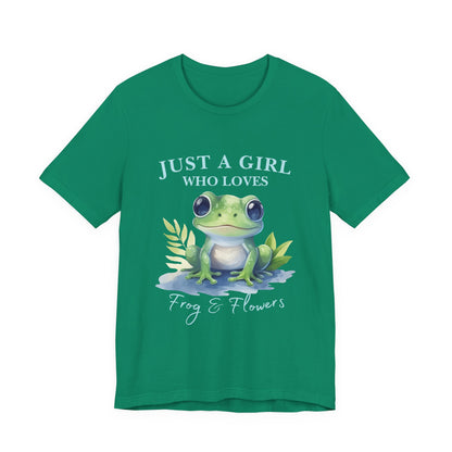 Frog Lover Tee, Just a Girl Who Loves Frog & Flowers, Cute Graphic T-Shirt, Nature Lover Gift, Spring Fashion, Animal Tee, Unique Apparel