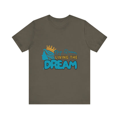Nap Queen Unisex Tee - Living the Dream, Relaxed Fit T-Shirt for Moms, Funny Gift, Sleep Lover Apparel, Everyday Wear
