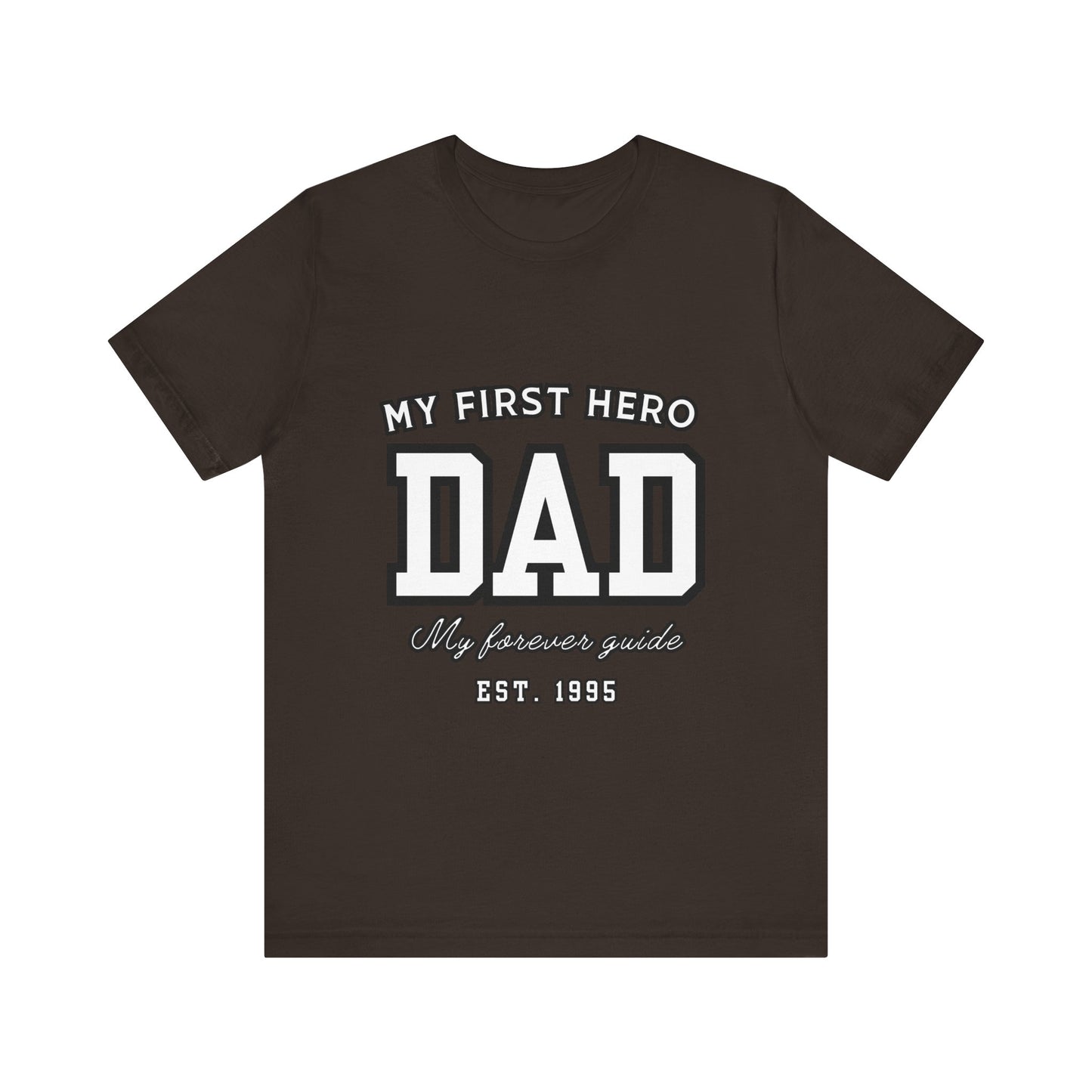 Dad Hero T-Shirt, Father's Day Gift, Unisex Tee, Family Love Shirt, Dad Appreciation, Casual Wear
