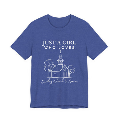 Just a Girl Who Loves Sunday Church & Sermon Tee | Christian Girl T-shirt | Cute Christian Faith T-shirt | Jesus Lover Tee