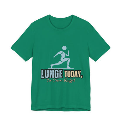 Fun Fitness Tee with 'Lunge Today, Ice Cream Buffet!' Design, Workout Shirt, Gift for Gym Lovers, Activewear, Casual Style