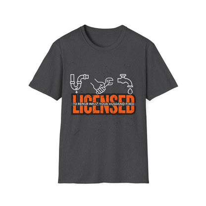 Licensed Repair Humor Unisex T-Shirt, Funny Gift for Handyman, Plumbing Lover, Homeowner Gift, Plumber T-shirt