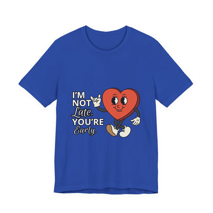I'm Not Like You're Sorry Tee, Unisex Graphic T-Shirt, Fun Heart Design, Casual Gift, Cute Everyday Wear, Valentine's Day Top