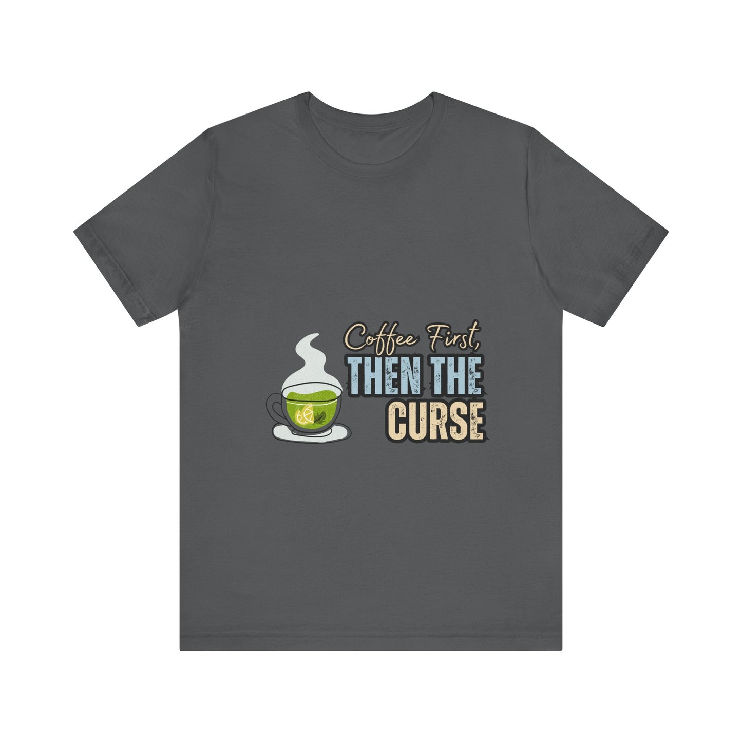 Coffee First Unisex Tee - Perfect for Coffee Lovers, Gift for Baristas, Funny Coffee T-Shirt, Casual Wear, Unique Gift Idea