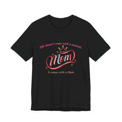 Mom Life Unisex Tee - Celebrating Moms, Perfect Gift for Mother's Day, Family Gatherings, Funny Mom Shirt, Casual Wear, Gift for Moms