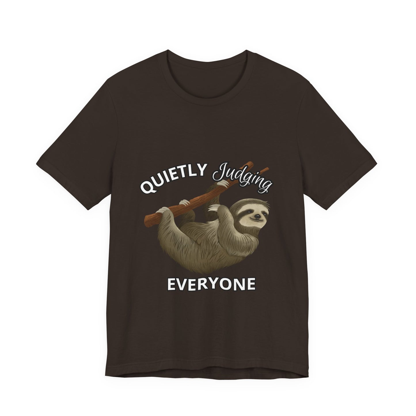 Sloth Humor Tee, Quietly Judging Everyone Shirt, Funny Animal T-Shirt, Gift for Sloth Lovers, Cute Casual Wear, Unique Birthday Gift