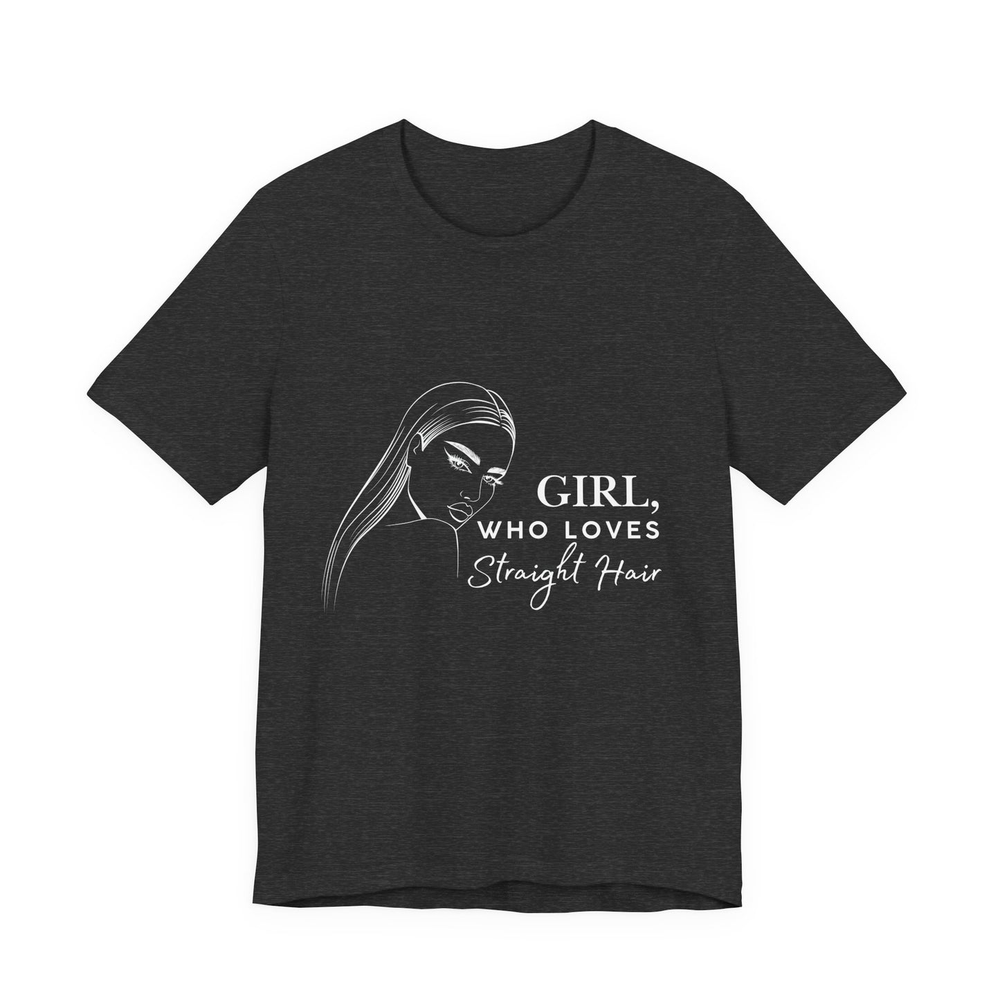 Girl Who Loves Straight Hair Tee, Unisex T-Shirt, Fashion Tee, Hair Lover Gift, Casual Outfit, Trendy Style