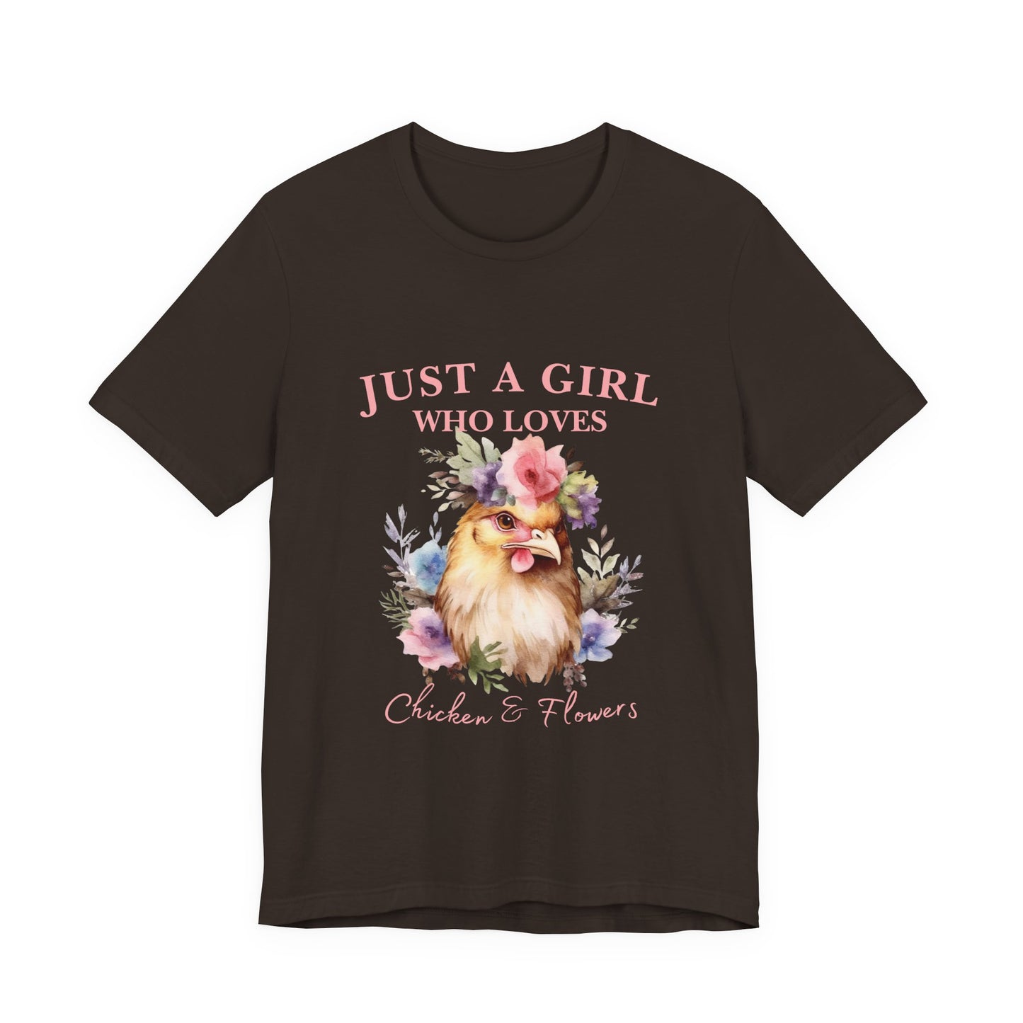 Just a Girl Who Loves Chickens Tee, Funny Farm Animal Shirt, Floral Graphic Tee, Gift for Chicken Lovers, Farmhouse Fashion