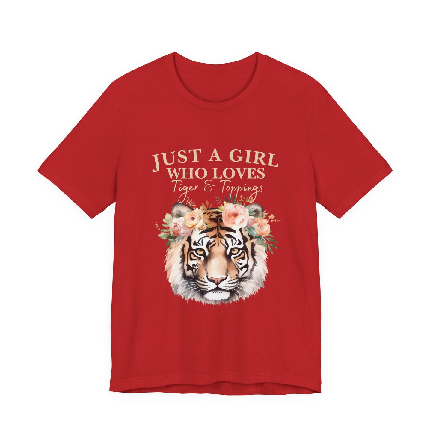 Just a Girl Who Loves Tiger Short Sleeve Tee, Animal Lover Shirt, Floral Graphic Tee, Casual Wear, Birthday Gift, Nature Enthusiast