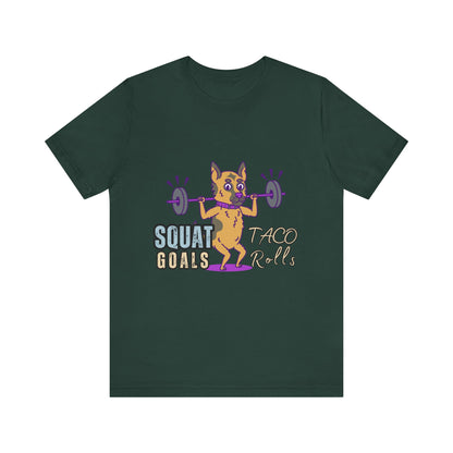 Funny Fitness T-Shirt | Squat Goals Taco Rolls Tee | Gym Humor Shirt, Workout Gift, Unisex Activewear, Fitness Motivation