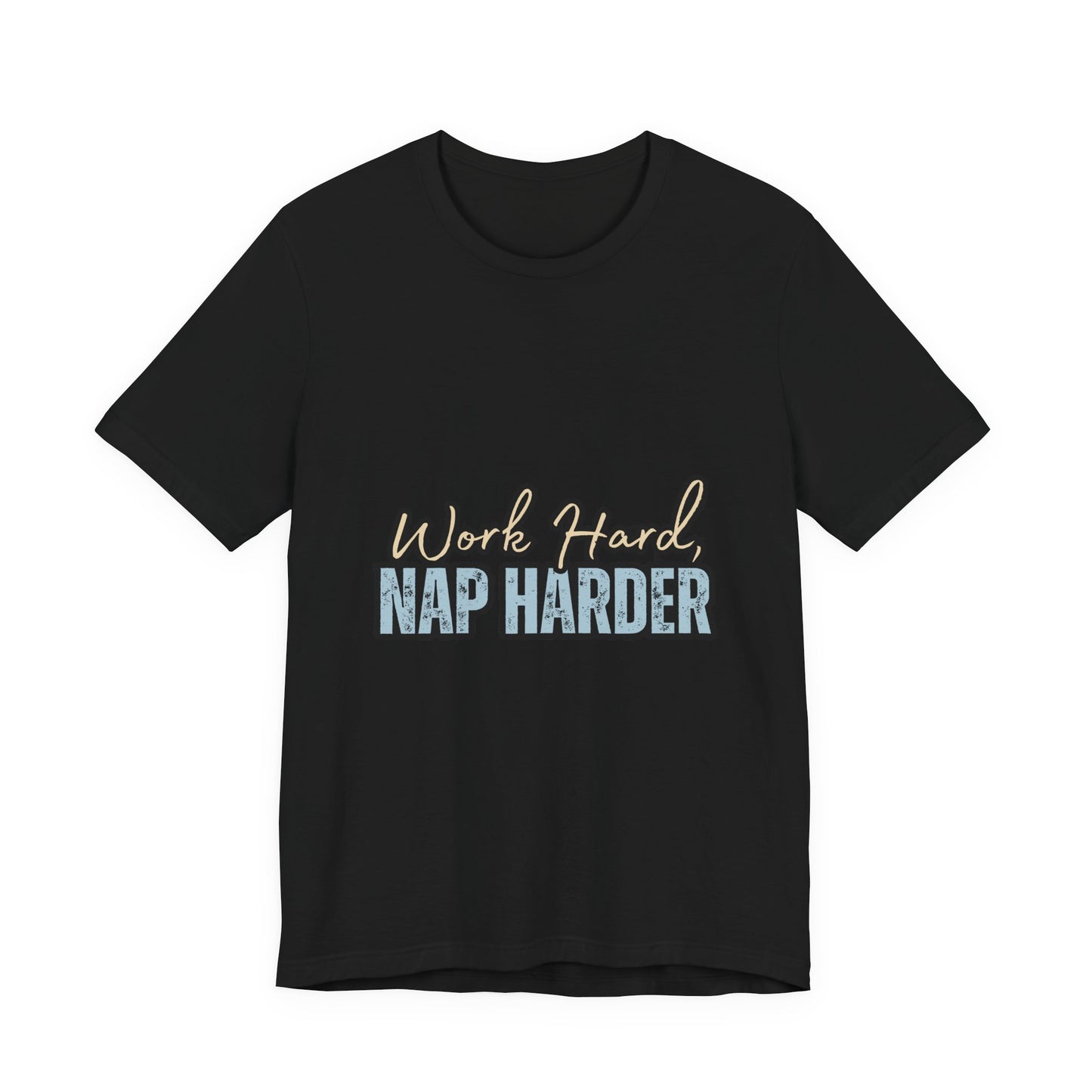 Work Hard, Nap Harder Unisex Jersey Short Sleeve Tee, Funny T-Shirt, Gift for Nappers, Casual Wear, Relaxation Shirt, Birthday Gift, [...]