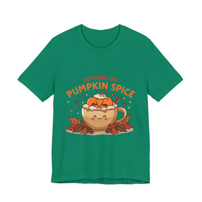 Pumpkin Spice Tee { Thanksgiving Top | Sarcastic Quote | Halloween T-Shirt | Funny Shirt | Gift T-Shirt
