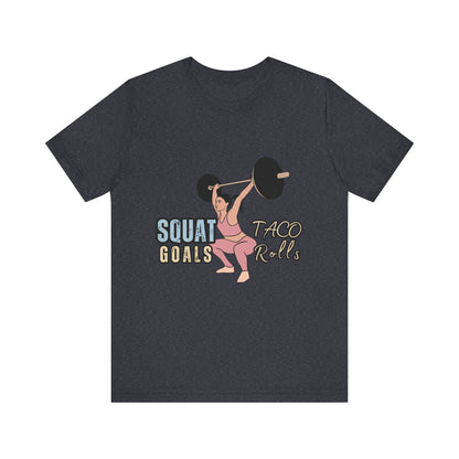 Squat Goals Unisex Jersey Tee, Funny Workout Shirt, Fitness Gift, Gym Apparel, Weightlifting Top, Motivational Tee