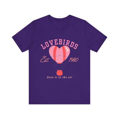 Lovebirds Hot Air Balloon Tee, Cute Couples Shirt, Anniversary Gift, Valentine's Day Gift, Summer Vibes Tee, Love Is In The Air Shirt