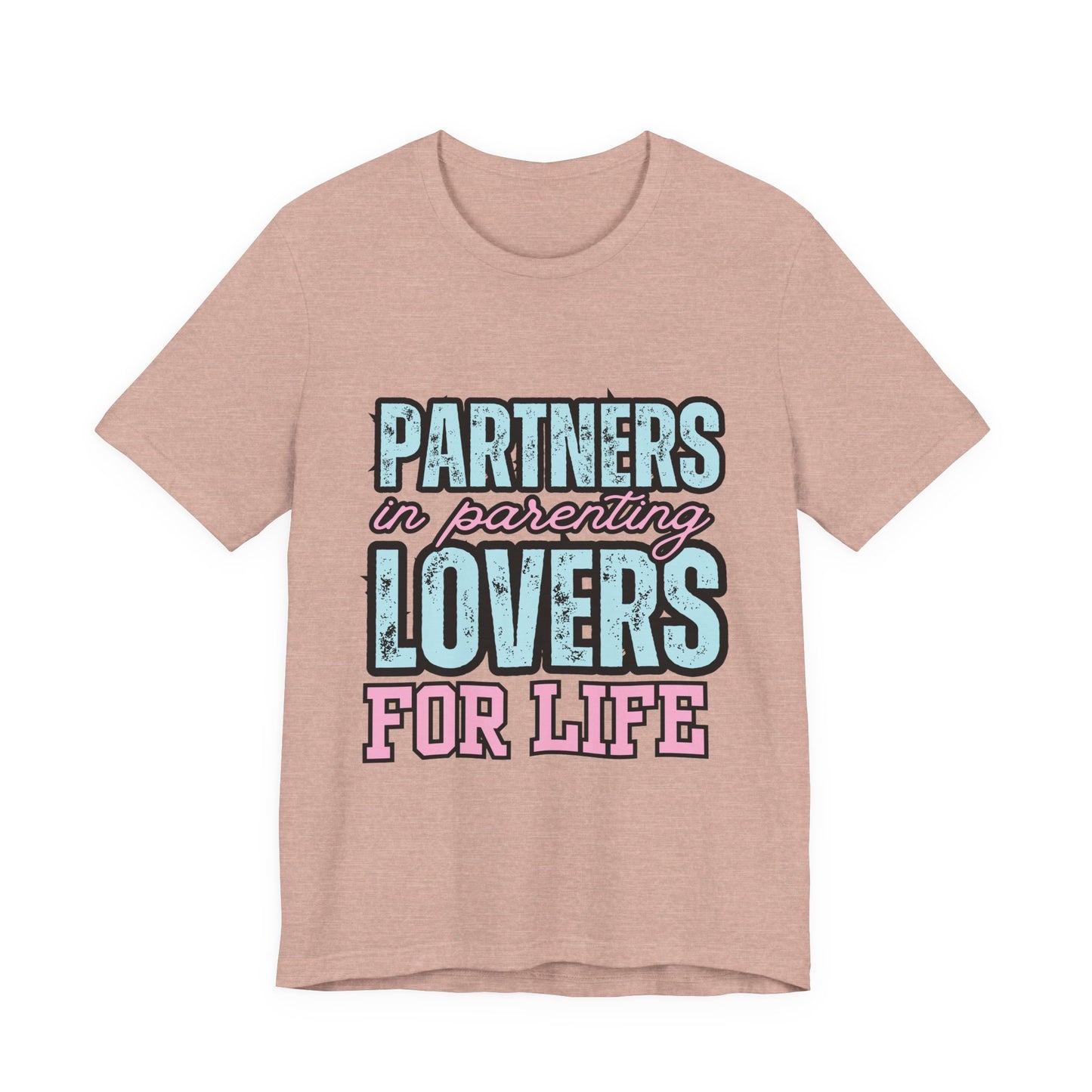 Partners in Parenting Lovers for Life Tee, Unisex T-Shirt, Couple's Gift, Family Apparel, Valentine’s Day, Anniversary, Parenting Humor