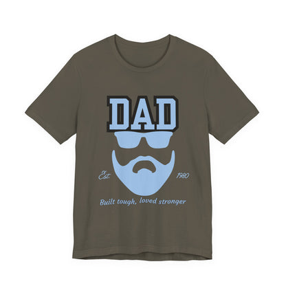 Dad Beard Unisex Jersey Tee - Built Tough, Loved Stronger, Father's Day Gift, Dad Shirt, Cool Dad Tee, Gift for Dads