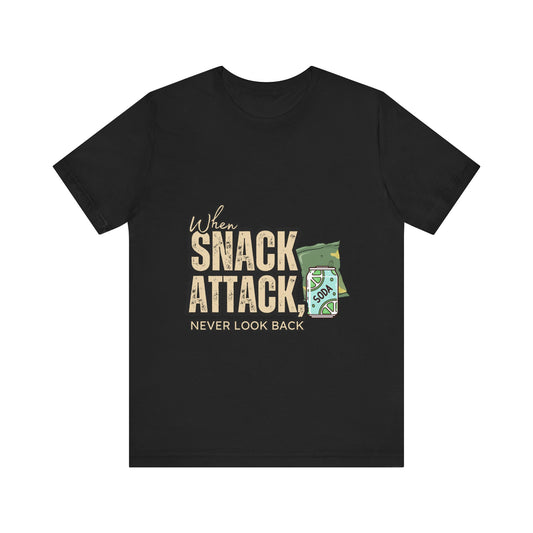 When Snack Attack Unisex Short Sleeve Tee, Funny Graphic Tee, Gift for Snacks Lovers, Casual Wear, Snack Enthusiast Shirt