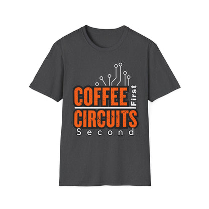 Coffee First, Circuits Second Electronic Unisex T-Shirt | Tech Lover Gift | Funny Coffee Tee | Programmer Apparel | Electrician T-shirt