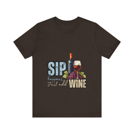 Sip Happens Wine Lover Tee, Funny Wine T-Shirt, Gifts for Wine Lovers, Casual Weekend Wear, Perfect for Birthdays
