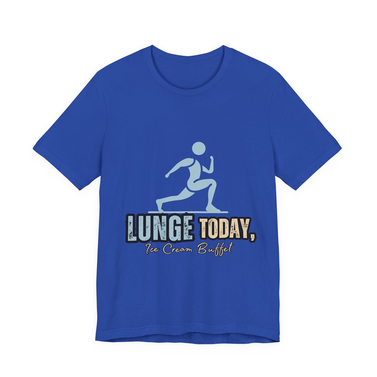Fun Fitness Tee with 'Lunge Today, Ice Cream Buffet!' Design, Workout Shirt, Gift for Gym Lovers, Activewear, Casual Style