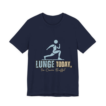 Fun Fitness Tee with 'Lunge Today, Ice Cream Buffet!' Design, Workout Shirt, Gift for Gym Lovers, Activewear, Casual Style