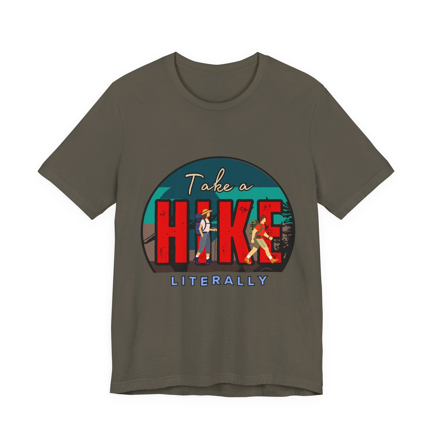 Literally Take a Hike Tee, Unisex Short Sleeve T-Shirt, Hiking Shirt, Outdoor Adventure Gift, Nature Lover Apparel, Casual Wear