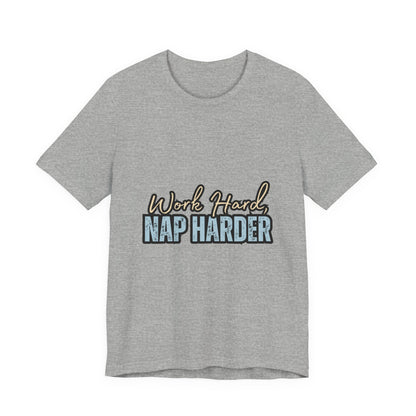 Work Hard, Nap Harder Unisex Jersey Short Sleeve Tee, Funny T-Shirt, Gift for Nappers, Casual Wear, Relaxation Shirt, Birthday Gift, [...]