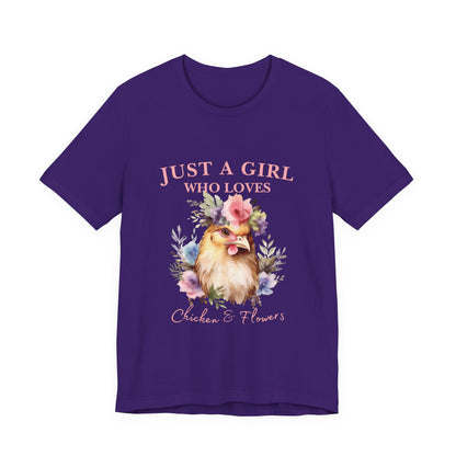 Just a Girl Who Loves Chickens Tee, Funny Farm Animal Shirt, Floral Graphic Tee, Gift for Chicken Lovers, Farmhouse Fashion