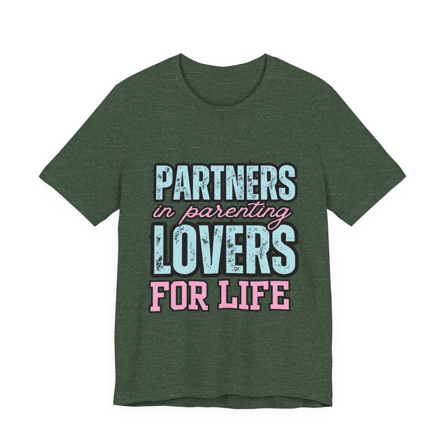 Partners in Parenting Lovers for Life Tee, Unisex T-Shirt, Couple's Gift, Family Apparel, Valentine’s Day, Anniversary, Parenting Humor
