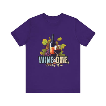 Wine & Dine Short Sleeve Tee | Perfect for Food Lovers, Wine Enthusiasts, Casual Gatherings, Gifts, Unisex Apparel