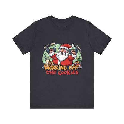 Funny Santa Workout Tee, Holiday Gift for Fitness Lovers, Christmas T-Shirt, Unisex Short Sleeve Shirt, Cookie Lover Gift