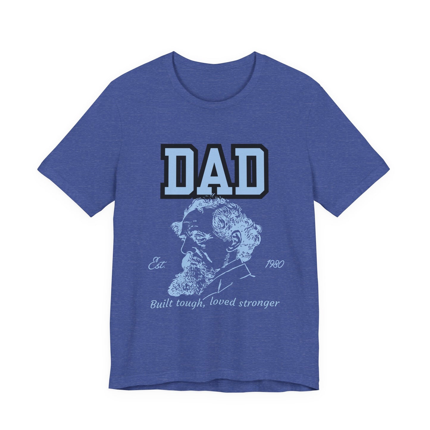 Dad's Long Beard Unisex Tee | Built Tough Loved Stronger | Father's Day Gift, Casual Wear, Family Reunion, Birthday Gift, Summer Style