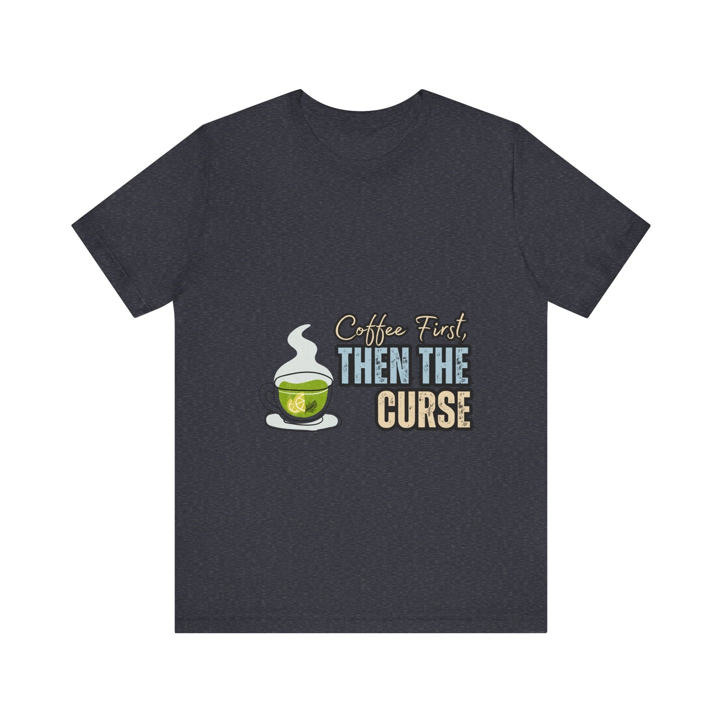 Coffee First Unisex Tee - Perfect for Coffee Lovers, Gift for Baristas, Funny Coffee T-Shirt, Casual Wear, Unique Gift Idea