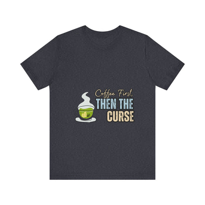 Coffee First Unisex Tee - Perfect for Coffee Lovers, Gift for Baristas, Funny Coffee T-Shirt, Casual Wear, Unique Gift Idea