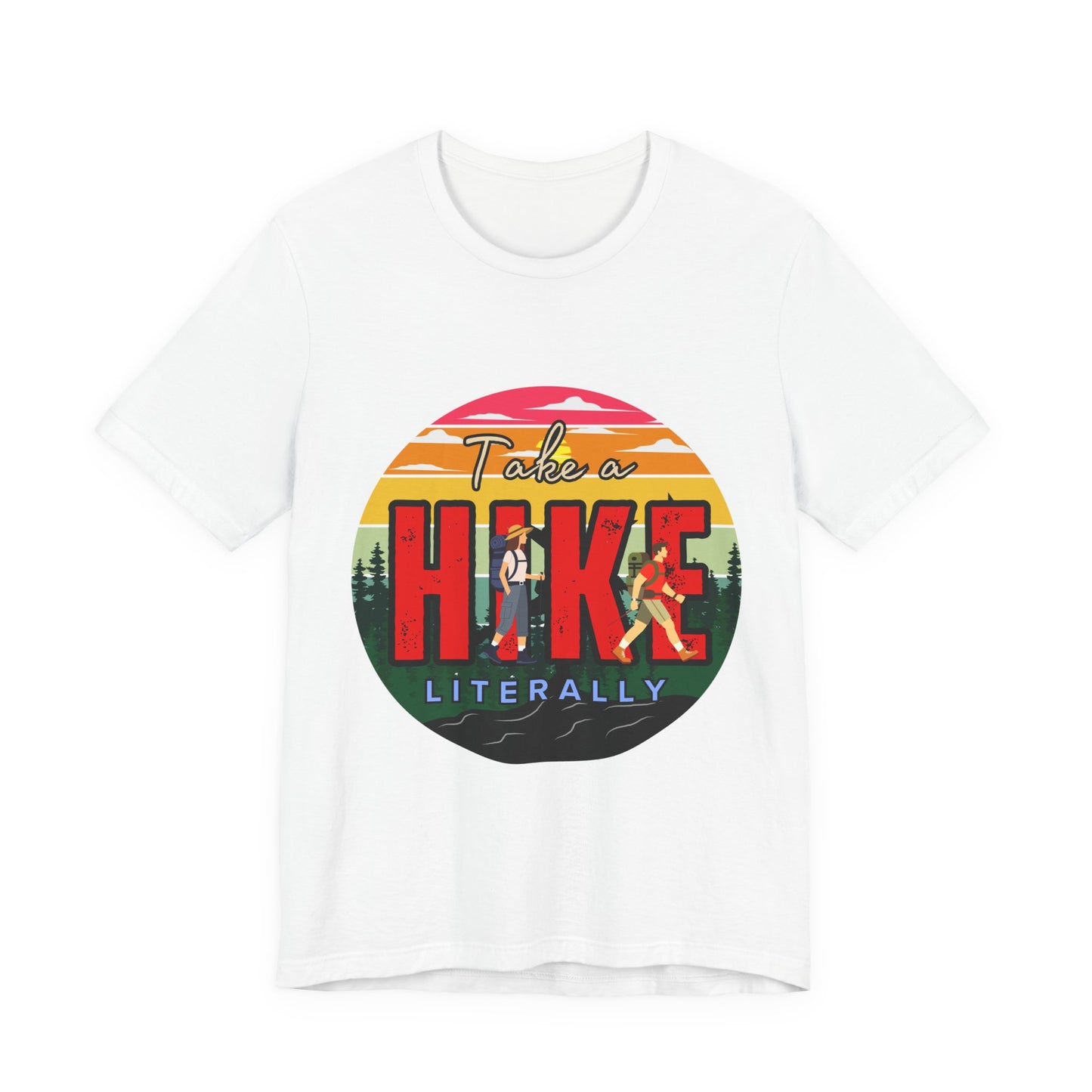 Take a Hike Shortsleeve Tee | Hiking Gift T-Shirt, Nature Lover Apparel, Outdoor Adventure Top, Summer Style, Funny Wilderness Shirt