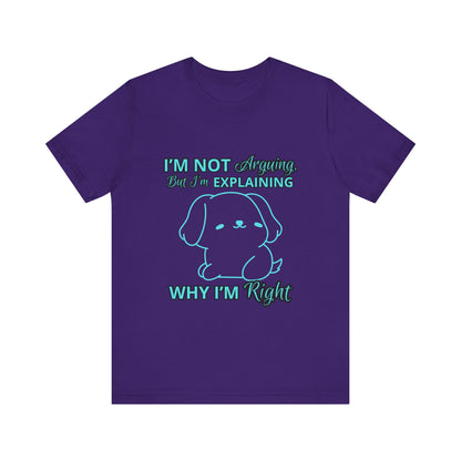 Funny Explaining Dog T-Shirt, Unisex Tee for Dog Lovers, Humor Shirt, Cute Pet Gift, Everyday Wear, Animal Lover Shirt
