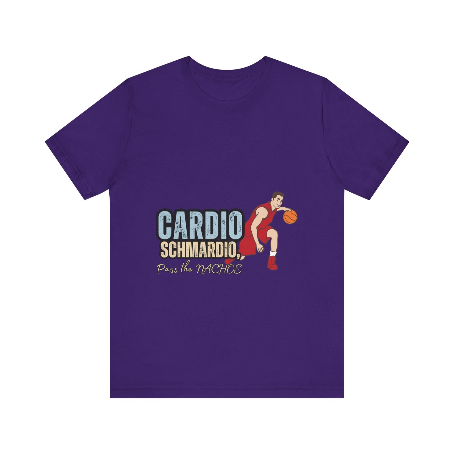 Funny Basketball Tee: "Cardio Schmardio!" Play the Nachos, Unisex Jersey Short Sleeve T-Shirt, Sports Enthusiast Gift, Gym Humor Shirt