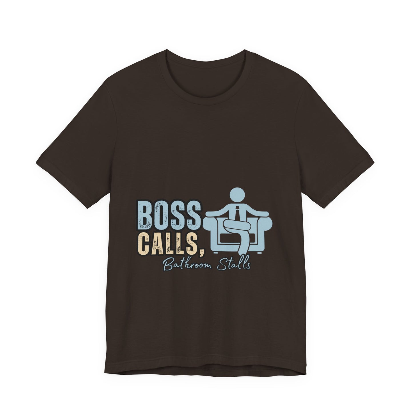 Funny Boss Calls Tee, Office Humor Shirt, Unisex Tee, Gift for Coworkers, Casual Wear, Work From Home Apparel