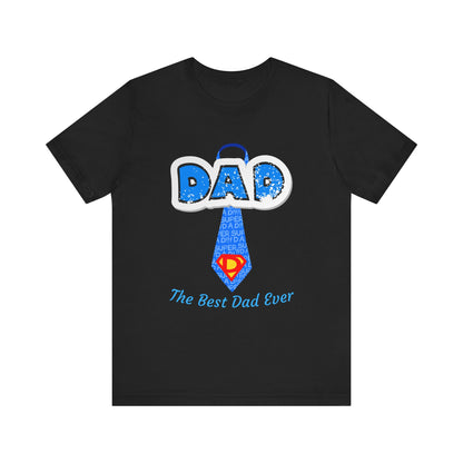 Best Dad Ever T-Shirt, Father's Day Gift, Dad Humor Tee, Unisex Short Sleeve Tee, Family Reunion Shirt, Gift for Dad
