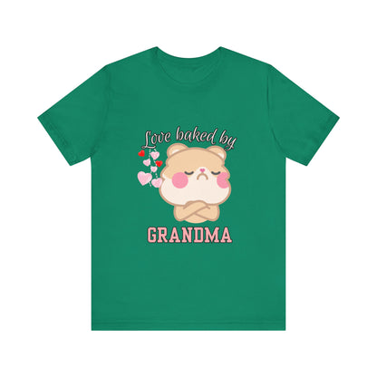 Love Baked by Grandma Tee - Cute Gift for Grandkids, Grandma Shirt, Family Reunion, Birthday Gift, Casual Wear